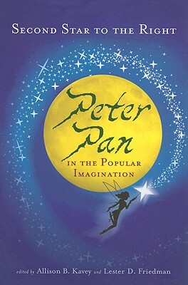 Second Star to the Right: Peter Pan in the Popular Imagination by 