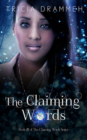 The Claiming Words by Tricia Drammeh