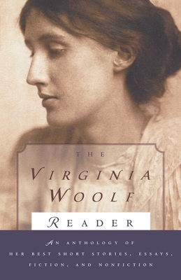 Virginia Woolf Reader by Virginia Woolf