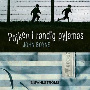 Pojken i randig pyjamas by John Boyne