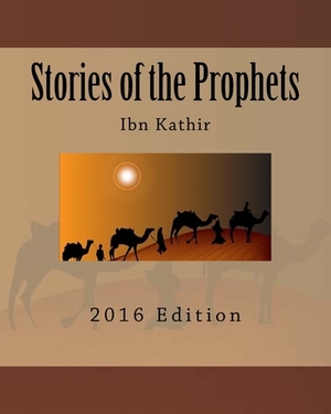 Stories of the Prophets by Ibn Kathir