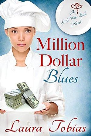 Million Dollar Blues by Laura Tobias, Laura Tobias