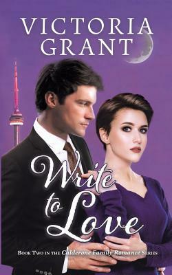 Write to Love by Victoria Grant