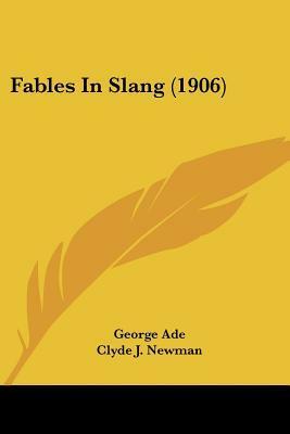 Fables in Slang by George Ade