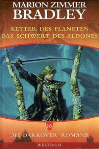 Retter des Planeten / Das Schwert des Aldones by Marion Zimmer Bradley