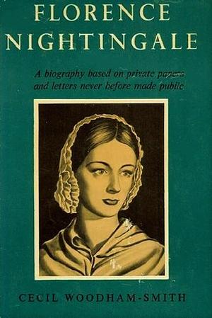 Lonely Crusader: the Life of Florence Nightingale 1820-1910 by Cecil Woodham-Smith, Cecil Woodham-Smith