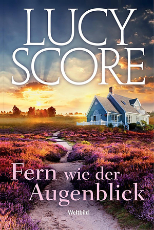 Fern wie der Augenblick by Lucy Score