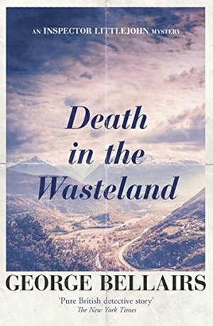 Death in the Wasteland by George Bellairs