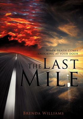 The Last Mile by Brenda Williams