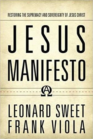 Jesus Manifesto by Leonard Sweet