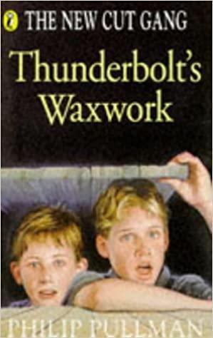 Thunderbolt's Waxwork by Philip Pullman