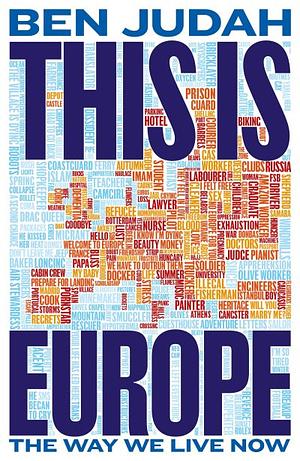 This is Europe  by Ben Judah