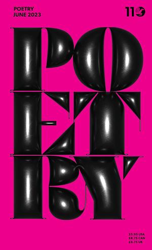 Poetry Magazine June 2023 by Adrian Matejka, Poetry Magazine