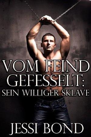 Sein williger Sklave by Jessi Bond, Jessi Bond