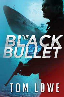 The Black Bullet by Tom Lowe