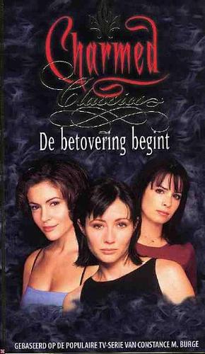 De Betovering Begint by Eliza Willard, Constance M. Burge