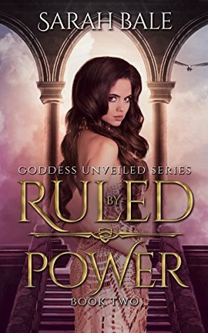 Ruled by Power by Sarah Bale