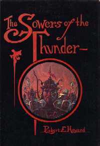 The Sowers of the Thunder by Robert E. Howard