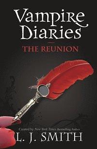 Vampire Diaries 4: The Reunion by L.J. Smith