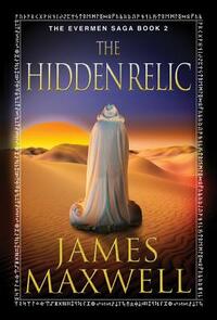 The Hidden Relic by James Maxwell