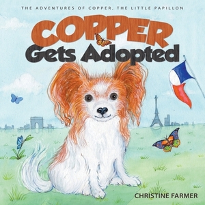 Copper Gets Adopted by Christine Farmer