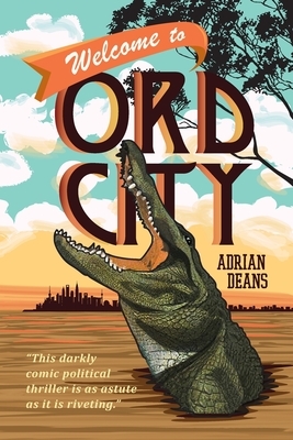 Welcome to Ord City by Adrian Deans