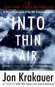 Into Thin Air: A Personal Account of the Mount Everest Disaster by Jon Krakauer