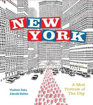 New York: A Mod Portrait of the City by Zdenek Mahler