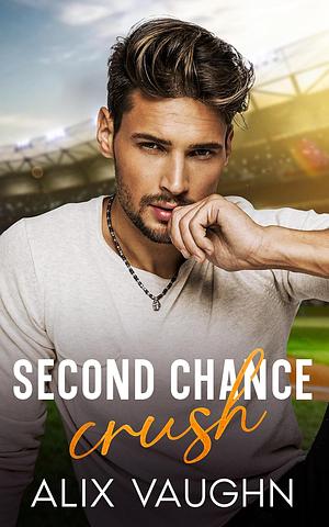 Second Chance Crush by Alix Vaughn