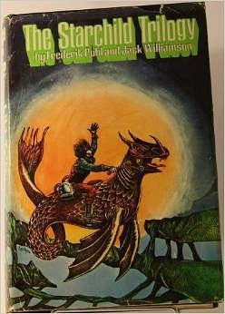 The Starchild Trilogy by Jack Williamson, Frederik Pohl