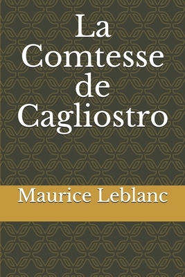 La Comtesse de Cagliostro by Maurice Leblanc