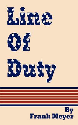 Line of Duty by Frank Meyer