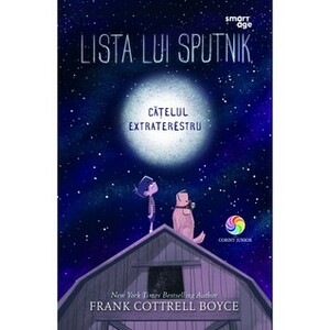 Lista lui Sputnik, cățelul extraterestru by Frank Cottrell Boyce