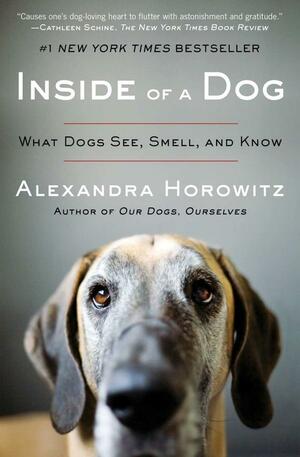 Inside of a Dog: What Dogs See, Smell, and Know by Alexandra Horowitz, Teresa Albanese, Maurizio Bartocci