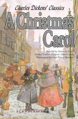 A Christmas Carol: Charles Dickens Classics by Anne de Graaf