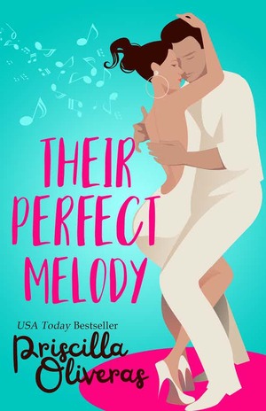 Their Perfect Melody by Priscilla Oliveras