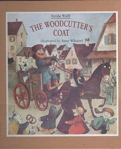 The Woodcutter's Coat by Ferida Wolff