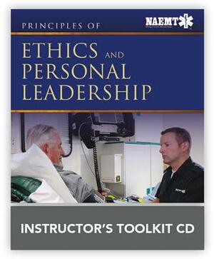 Principles of Ethics and Personal Leadership Instructor's Toolkit CD-ROM by National Association of Emergency Medica