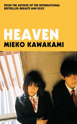 Heaven  by Mieko Kawakami