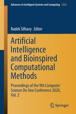 Artificial Intelligence and Bioinspired Computational Methods: Proceedings of the 9th Computer Science On-Line Conference 2020, Vol. 2 by 