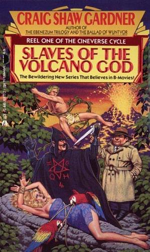 Slaves of the Volcano God by Craig Shaw Gardner