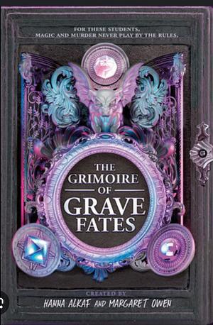 The Grimoire of Grave Fates by Margaret Owen, Hanna Alkaf