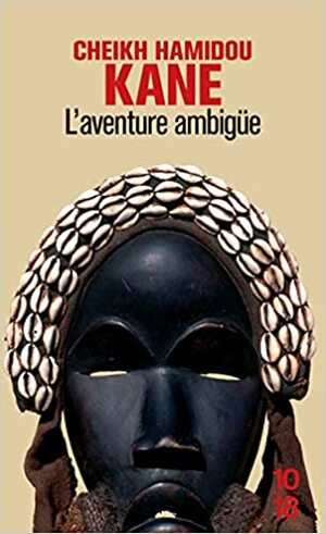 L'Aventure ambiguë by Cheikh Hamidou Kane