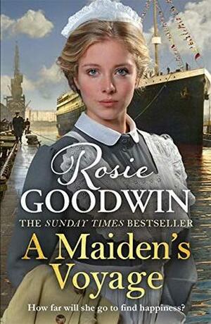 A Maiden's Voyage by Rosie Goodwin