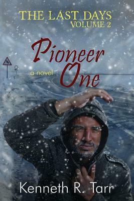 Pioneer One by Kenneth R. Tarr