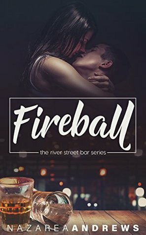 Fireball by Nazarea Andrews
