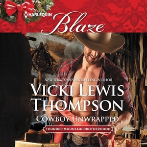 Cowboy Unwrapped by Vicki Lewis Thompson