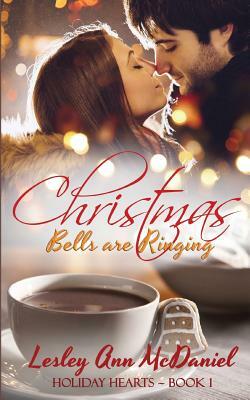 Christmas Bells Are Ringing by Lesley Ann McDaniel