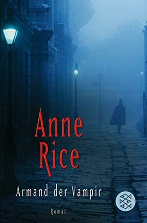 Armand der Vampir by Anne Rice