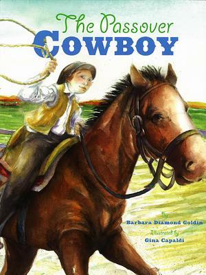 The Passover Cowboy by Barbara Diamond Goldin